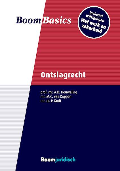 Boom Basics Ontslagrecht - A.R. Houweling, M.C. van Koppen, P. Kruit (ISBN 9789462745506)