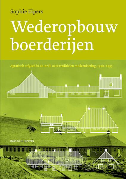 Wederopbouwboerderijen - Sophie Elpers (ISBN 9789462085015)