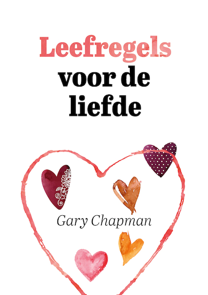 Leefregels voor de liefde - Gary Chapman (ISBN 9789033803543)