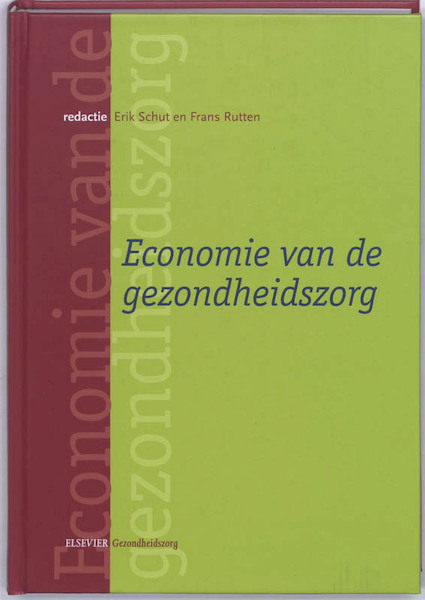 Economie van de gezondheidszorg @ - (ISBN 9789035233140)