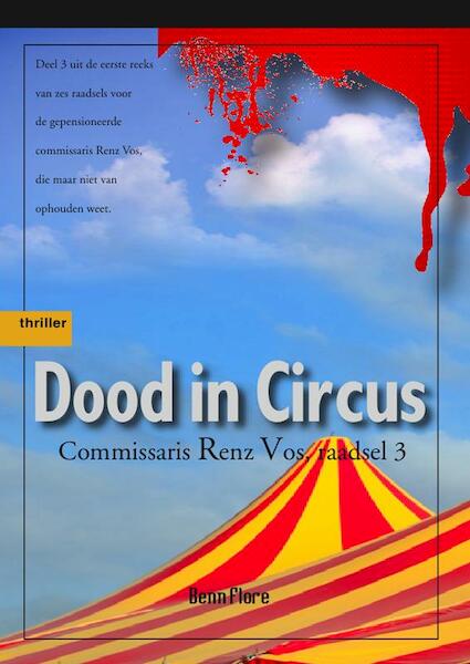 Dood in Circus - Benn Flore (ISBN 9789081206075)