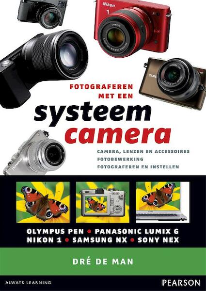 Fotograferen met een systeemcamera - Dre de Man, Dré de Man (ISBN 9789043022880)