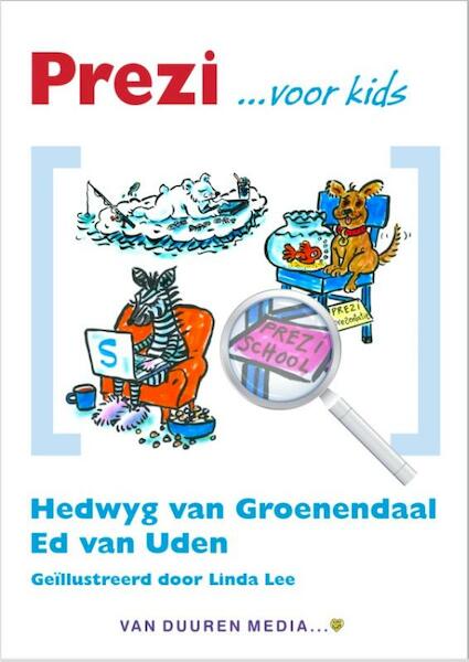 Prezi voor Kids - Hedwyg van Groenendaal, Ed van Uden (ISBN 9789059405707)