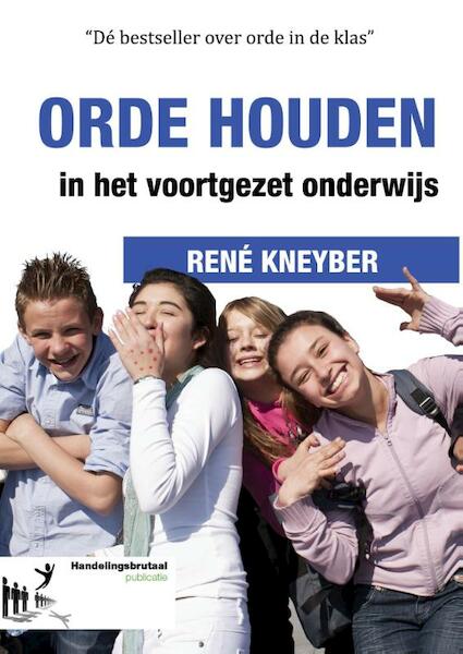 Orde houden in het voortgezet onderwijs - René Kneyber (ISBN 9789490120061)