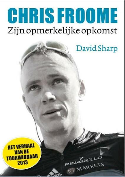 Chris Froome - David Sharp (ISBN 9789043916479)