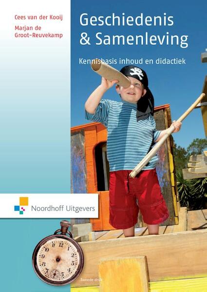 Geschiedenis en samenleving - Marjan de Groot-Reuvekamp, Cees van der Kooij (ISBN 9789001840266)