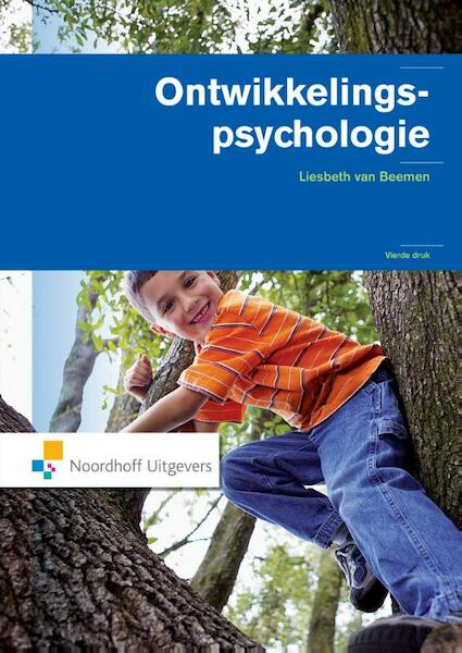 Ontwikkelingspsychologie - Liesbeth van Beemen (ISBN 9789001840310)