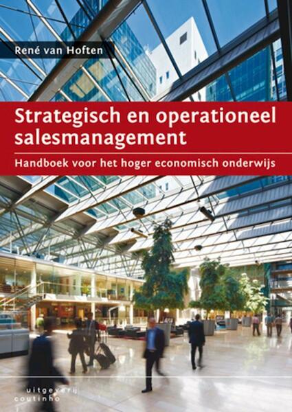 Strategisch en operationeel salesmanagement - Rene van Hoften (ISBN 9789046961841)