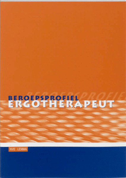 Beroepsprofiel ergotherapeut - (ISBN 9789051895995)