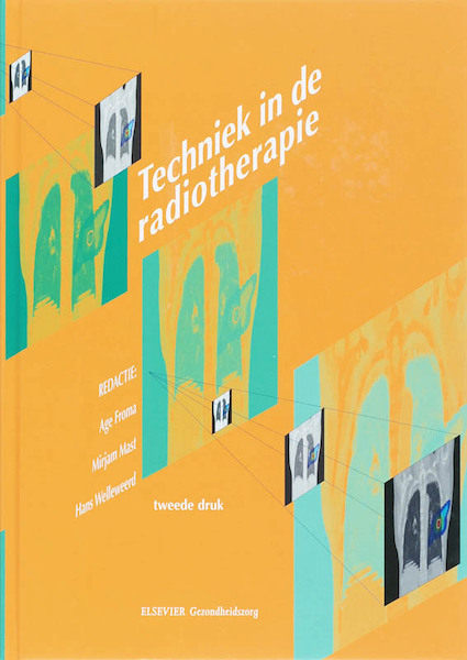 Techniek in de radiotherapie - (ISBN 9789035237056)