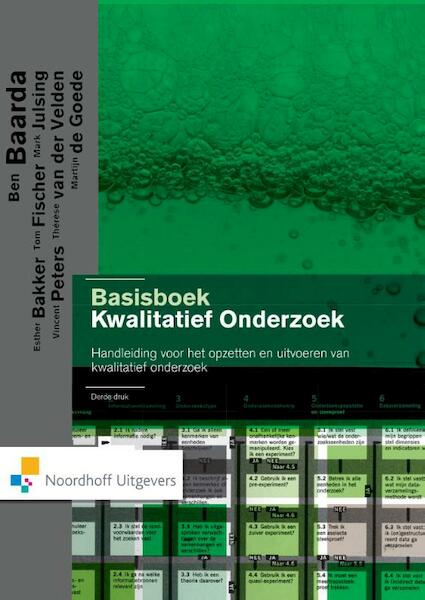 Basisboek kwalitatief onderzoek - Ben Baarda, Esther Bakker, Tom Fischer, Mark Julsing (ISBN 9789001842635)