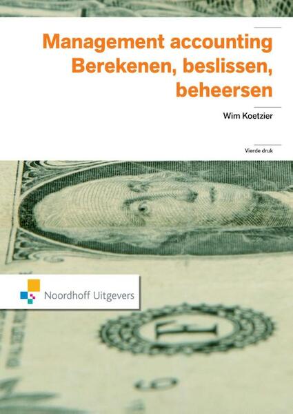 Management accounting - Wim Koetzier (ISBN 9789001843632)