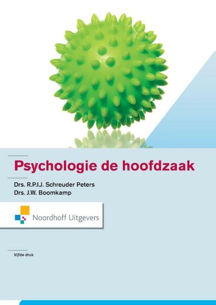 Psychologie de Hoofdzaak - R.P.I.J. Schreuder-Peters, J.W. Boomkamp (ISBN 9789001843786)