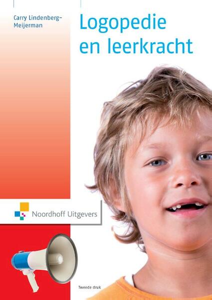 Logopedie en leerkracht - Carry Lindenberg (ISBN 9789001847487)