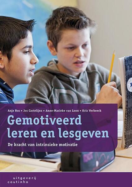 Gemotiveerd leren en lesgeven - Anje Ros, Jos Castelijns, Anne-Marieke van Loon, Kris Verbeeck (ISBN 9789046903995)