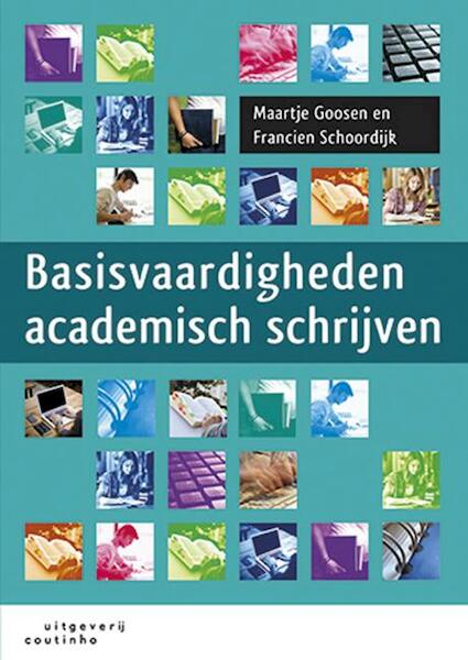 Basisvaardigheden academisch schrijven - Francien Schoordijk, Maartje Goosen (ISBN 9789046903926)