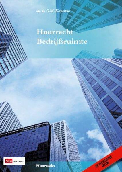 Huurrecht bedrijfsruimte - G.M. Kerpestein (ISBN 9789012392457)