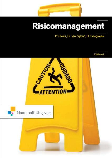 Risicomanagement - Paul Claes, Sonja Janicijevic, Rob Lengkeek (ISBN 9789001843816)