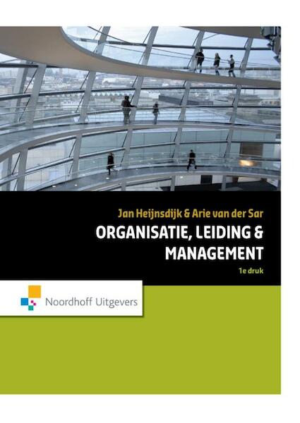 Organisatie, leiding en management - Jan Heijnsdijk, Arie van der Sar (ISBN 9789001847395)