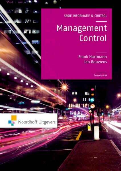 Management control - Frank Hartmann, Jan Bouwens (ISBN 9789001855536)