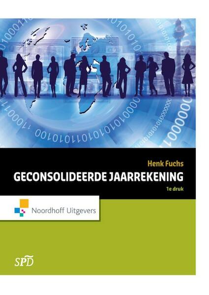 Geconsolideerde Jaarrekening - Henk Fuchs (ISBN 9789001847760)