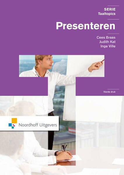 Presenteren - Cees Braas, Judith Kat, Inge Ville (ISBN 9789001855093)