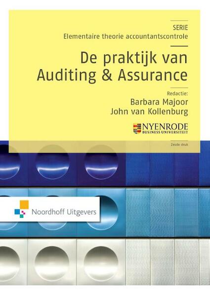 De praktijk van auditing en assurance - Auke van den Berg, Th.Th. Heideman, D. Marinus, W.F. Merkus (ISBN 9789001840921)