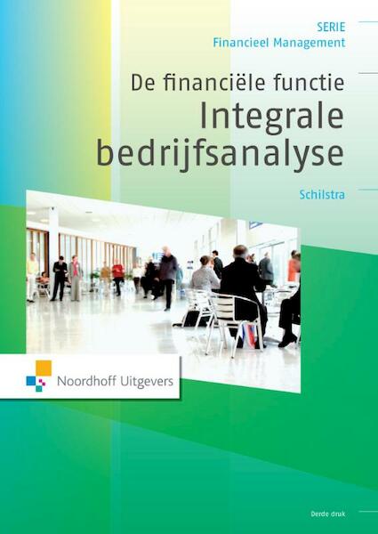 De financiele functie: integrale bedrijfsanalyse - H.A. Schilstra (ISBN 9789001843748)