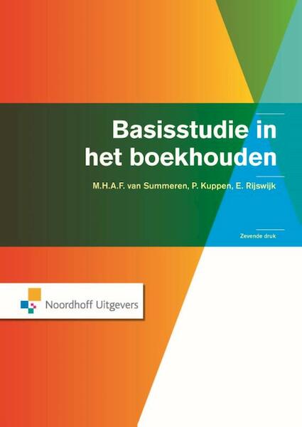 Basisstudie in het boekhouden - M.H.A.F. van Summeren, P.A.A.M. Kuppen, E. Rijswijk (ISBN 9789001838607)