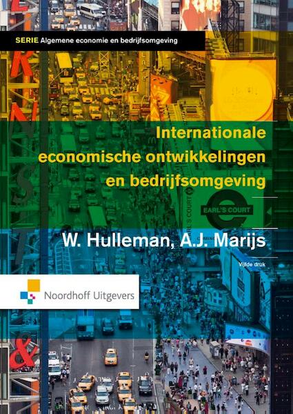 Internationale economische ontwikkelingen en bedrijfsomgeving - Wim Hulleman, A.J. Marijs (ISBN 9789001848439)