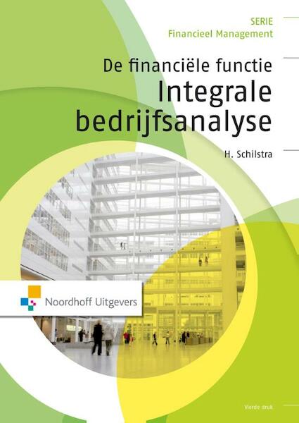 De financiele functie: integrale bedrijfsanalyse - Henk Schilstra (ISBN 9789001856434)