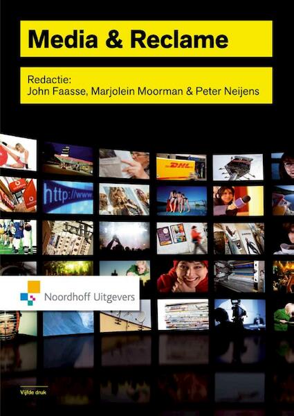 Media en reclame - John Faasse, Marjolein Moorman, Peter Neijens (ISBN 9789001849436)