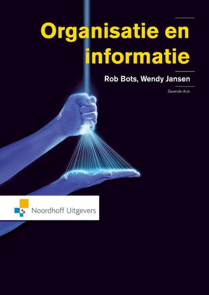 Organisatie en informatie - R.T.M. Bots, W. Jansen (ISBN 9789001855901)