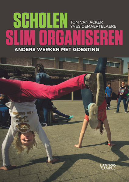 Scholen slim organiseren (E-boek - ePub-formaat) - Tom Van Acker, Yves Demaertelaere (ISBN 9789401422512)