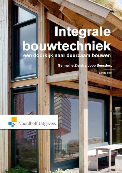 Integrale Bouwtechniek - Germaine Zielstra (ISBN 9789001857417)