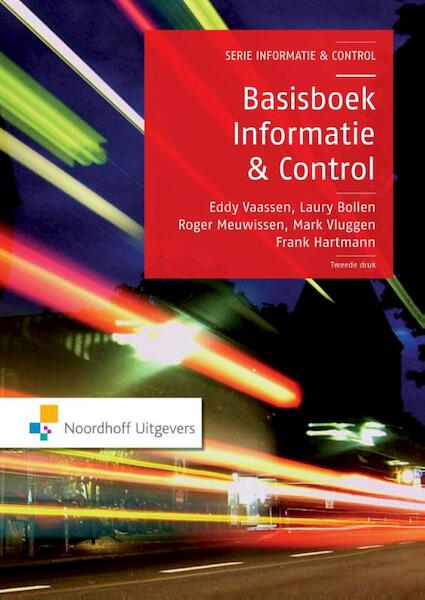 Basisboek Informatie en Control - Eddy Vaassen, Laury Bollen, Roger Meuwissen, Mark Vluggen, Frank Hartmann (ISBN 9789001853761)
