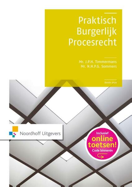 Praktisch burgerlijk procesrecht - Joep Timmermans, Nicolle Sommers (ISBN 9789001856984)