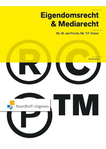 Eigendomsrecht en mediarecht - Mischa van Perzie, T.F. Visser (ISBN 9789001855420)