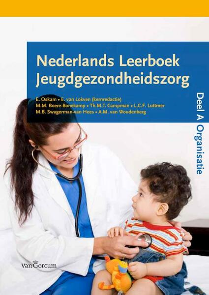 Nederlands leerboek jeugdgezondheidszorg / Organisatie deel A - (ISBN 9789023253297)