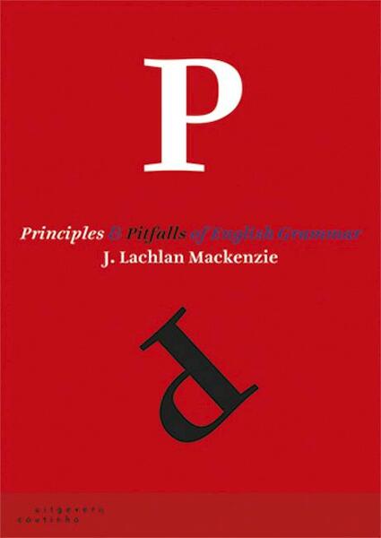 Principles and pitfalls of English grammar - J. Lachlan Mackenzie (ISBN 9789046962879)
