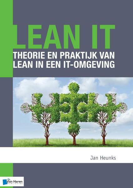 Lean IT ¿ Theorie en praktijk van Lean in een IT-omgeving - Jan Heunks (ISBN 9789401805513)