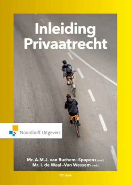 Inleiding Privaatrecht - A.M.J. van Buchem-Spapens, I. de Waal-van Wessem (ISBN 9789001863067)
