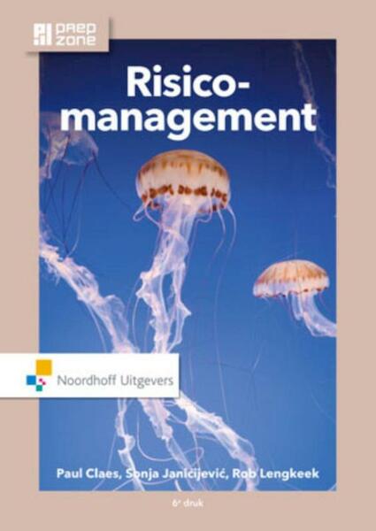 Risicomanagement - Paul Claes, Sonja Janicijevic, Rob Lengkeek (ISBN 9789001866648)