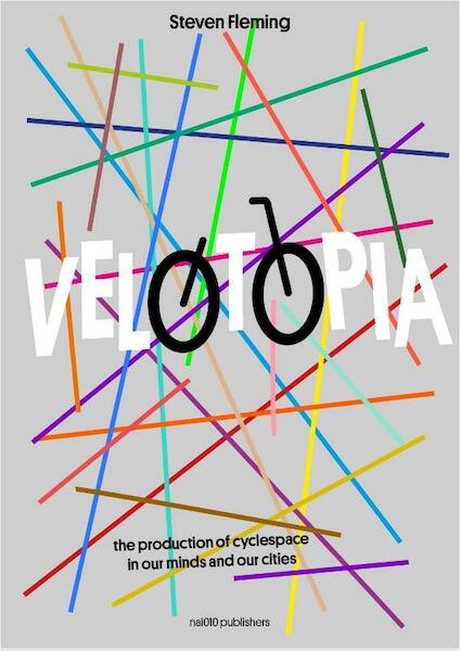 Velotopia - Steven Fleming (ISBN 9789462083523)