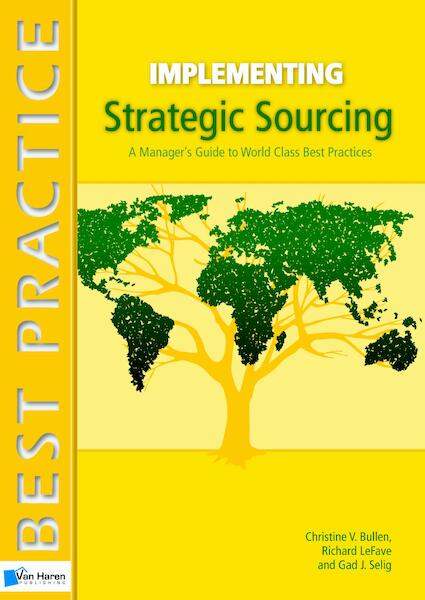 Implementing strategic sourcing - Christine V Bullen, Richard LeFave, Gad J. Selig (ISBN 9789401801270)