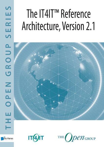 The IT4IT™ Reference Architecture, Version 2.1 - The Open Group (ISBN 9789401801126)