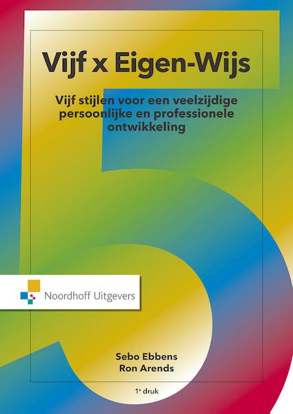 Vijf x Eigen-Wijs - Sebo Ebbens, Ron Arends (ISBN 9789001875886)