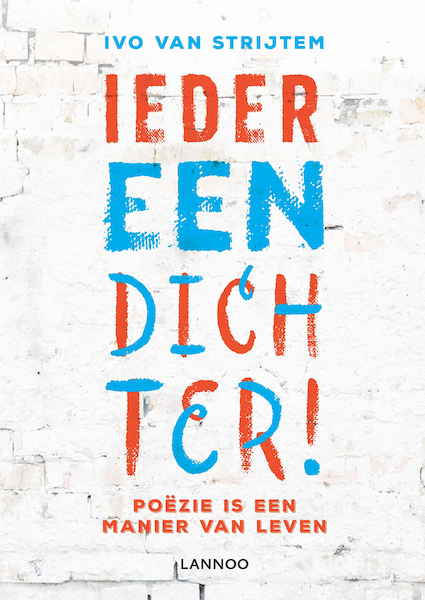 Iedereen dichter (e-boek - ePub) - Ivo van Strijtem (ISBN 9789401448109)