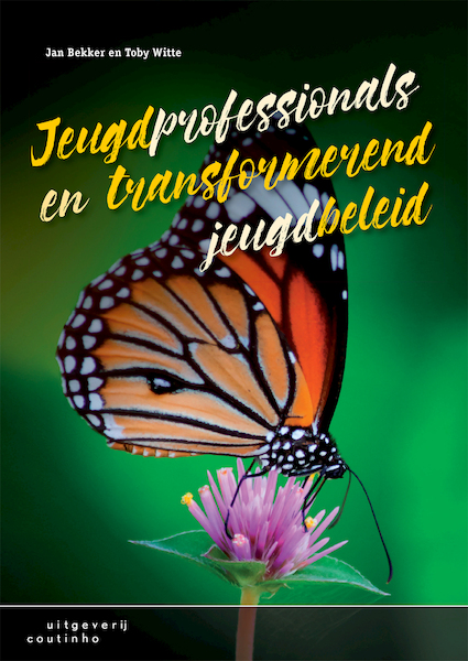 Jeugdprofessionals en transformerend jeugdbeleid - Jan Bekker, Toby Witte (ISBN 9789046964095)