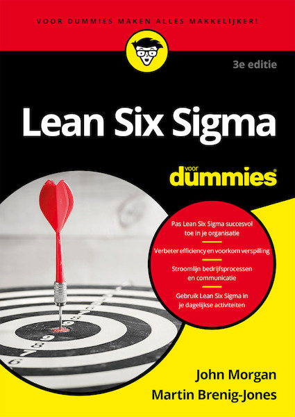 Lean Six Sigma voor Dummies, 3e editie - John Morgan, Martin Brenig-Jones (ISBN 9789045354101)